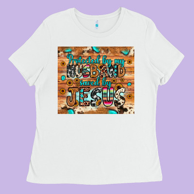 Protected Husband Saved By Jesus Ladies Tee Designed By Jahusdesignshop