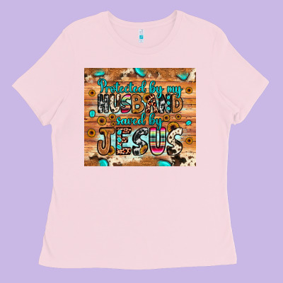 Protected Husband Saved By Jesus Ladies Tee Designed By Jahusdesignshop