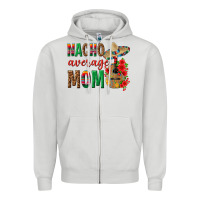 Dove Grey Nacho Average Mom Zipper Hoodie - texasbilliewilder