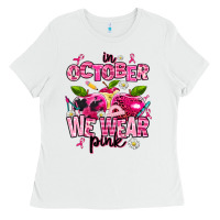 White in october we wear pink teachers Ladies Tee - AdoDesignShop