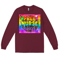 Burgundy Free Nurse Hugs LGBTQ+ Tumbler Long Sleeve Tee - BundleAndBundleShop