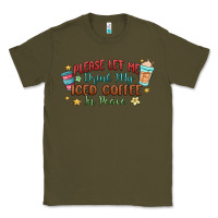 Army Green please let me drink my iced coffee in peace Classic Tee - MaliasSmallBusiness