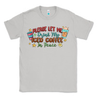 Moon Dust please let me drink my iced coffee in peace Classic Tee - MaliasSmallBusiness