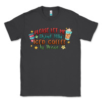 Smoke please let me drink my iced coffee in peace Classic Tee - MaliasSmallBusiness