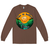 Chestnut life is better at the river Long Sleeve Tee - JahusDesignShop