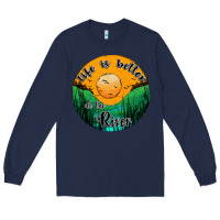 Navy life is better at the river Long Sleeve Tee - JahusDesignShop