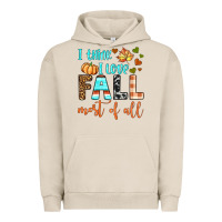 Pigment French Oak i think i love fall most of all Urban Hoodie - BundleAndBundleShop
