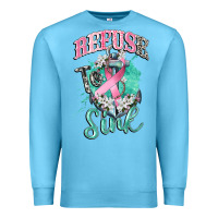 Ocean Blue refuse to sink cancer Premium Sweatshirt - CowGirlArtShop