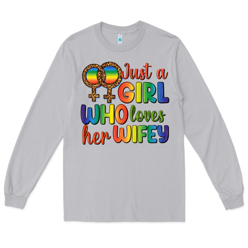 Just A Girl Who Loves Her Wifey Long Sleeve Tee by BundleAndBundleShop | Teevron