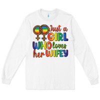 White Just A Girl Who Loves Her Wifey Long Sleeve Tee - BundleAndBundleShop