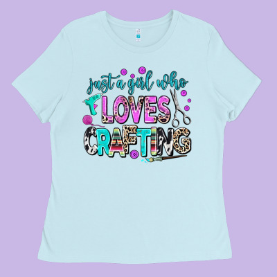 Just A Girl Who Loves Crafting Ladies Tee Designed By Adodesignshop