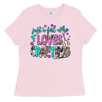 Bubblegum Pink just a girl who loves crafting Ladies Tee - AdoDesignShop