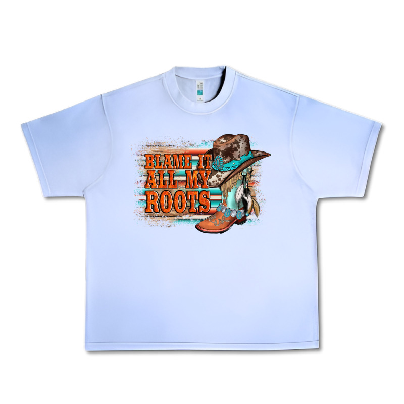 Blame It All My Roots Urban Heavy Tee by AdoDesignShop | Teevron