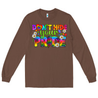 Chestnut LGBTQ+ Don't Hide Your Pride Long Sleeve Tee - BundleAndBundleShop