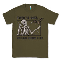 Army Green there it goes my last flying fck Classic Tee - MaliasSmallBusiness