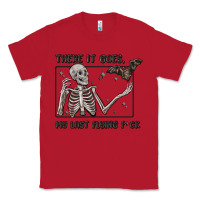 Red there it goes my last flying fck Classic Tee - MaliasSmallBusiness