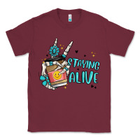 Burgundy staying alive Classic Tee - MaliasSmallBusiness