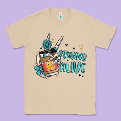 Staying Alive Classic Tee Designed By Maliassmallbusiness
