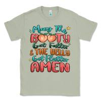 Matcha may the booty get fatter & the belly Classic Tee - MaliasSmallBusiness