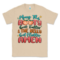 Mushroom may the booty get fatter & the belly Classic Tee - MaliasSmallBusiness