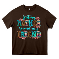 Chocolate Brown first my mother second my friend Heavy Core Tee - AdoDesignShop