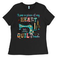 Black i sew a piece of my heart into every quilt i make Ladies Tee - RanaPortraitStore