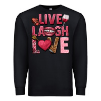 Black Live laugh love Valentine's Day Premium Sweatshirt - HowdyJamesFarm