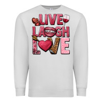 Dove Grey Live laugh love Valentine's Day Premium Sweatshirt - HowdyJamesFarm