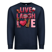 Navy Live laugh love Valentine's Day Premium Sweatshirt - HowdyJamesFarm