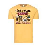Vintage Mustard first i drink coffee then i do things Vintage Tee - MaliasSmallBusiness