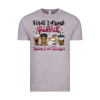 Vintage Zinc first i drink coffee then i do things Vintage Tee - MaliasSmallBusiness