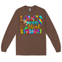 Chestnut LGBTQ I Can't Even Think Straight Long Sleeve Tee - BundleAndBundleShop