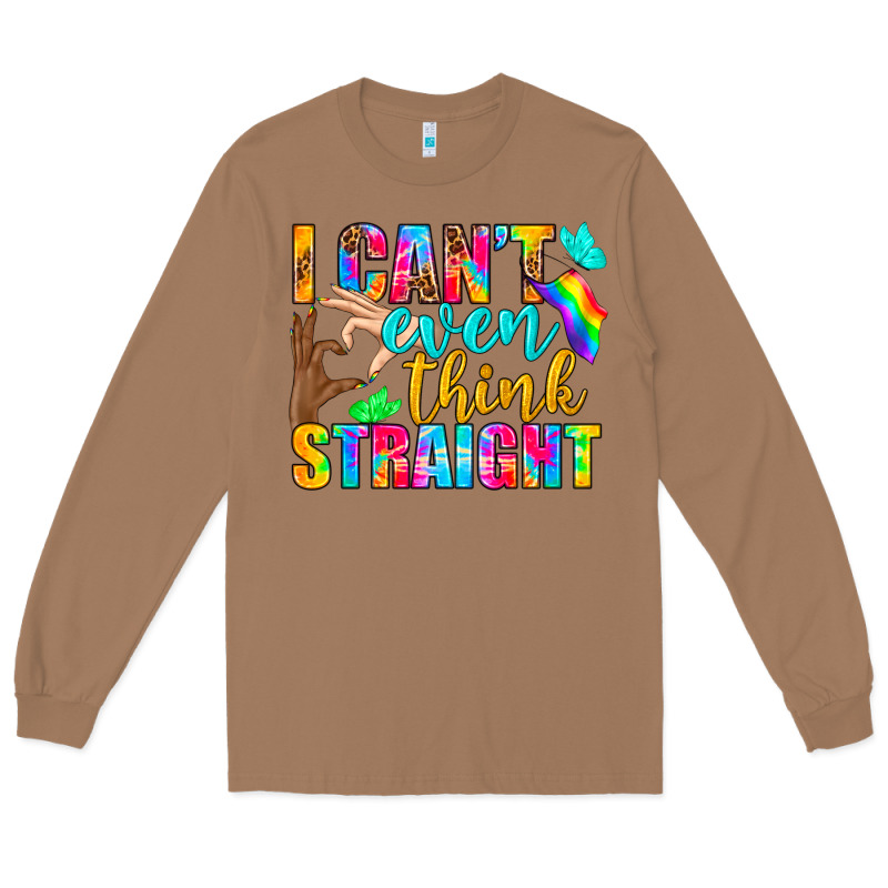 Lgbtq I Can't Even Think Straight Long Sleeve Tee by BundleAndBundleShop | Teevron