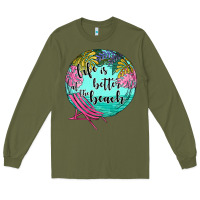 Army Green life is better at the beach Long Sleeve Tee - JahusDesignShop