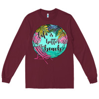 Burgundy life is better at the beach Long Sleeve Tee - JahusDesignShop