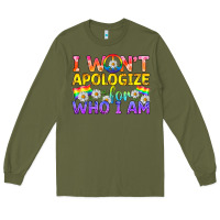 Army Green LGBTQ I Won't Apologize For Who I Am Long Sleeve Tee - BundleAndBundleShop