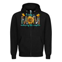 Being A Mom Makes My Life Complete Zipper Hoodie | Teevron