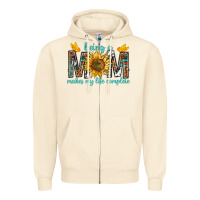 Sandshell Being a Mom Makes My Life Complete Zipper Hoodie - texasbilliewilder