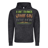 Vintage Black i like things that go pew pew Vintage Hoodie - MaliasSmallBusiness