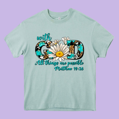 With God All Things Are Possible Daisy Heavy Core Tee Designed By Adodesignshop