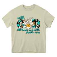 Mossy with god all things are possible daisy Heavy Core Tee - AdoDesignShop