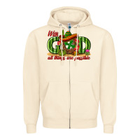 Sandshell With God All Things Are Possible Mexico Zipper Hoodie - texasbilliewilder
