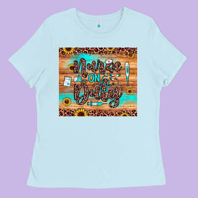 Nurse On Duty Ladies Tee Designed By Jahusdesignshop