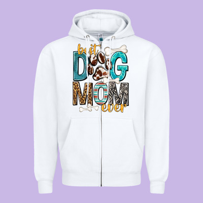 Best Dog Mom Ever Zipper Hoodie Designed By Texasbilliewilder