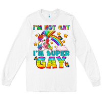White LGBTQ I'm Not Gay I'm Super Gay Long Sleeve Tee - BundleAndBundleShop