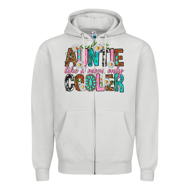 Auntie Like A Mom Only Cooler Zipper Hoodie by texasbilliewilder | Teevron