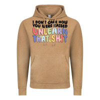 Vintage Camel i don't care how you were raised unlearn that shit Vintage Hoodie - MaliasSmallBusiness