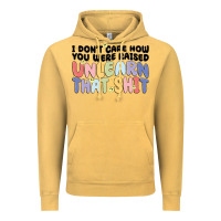 Vintage Mustard i don't care how you were raised unlearn that shit Vintage Hoodie - MaliasSmallBusiness