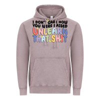 Vintage Zinc i don't care how you were raised unlearn that shit Vintage Hoodie - MaliasSmallBusiness