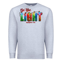 Heather Grey be the light matthew 5 14 Premium Sweatshirt - CowGirlArtShop